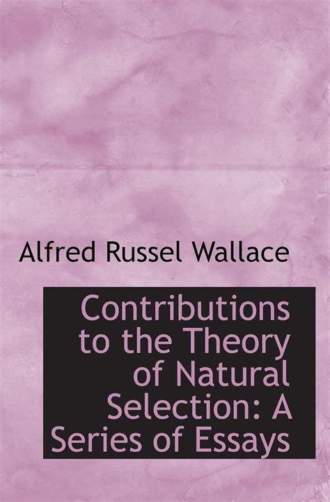 Contributions to the Theory of Natural Selection A Series of Essays Epub