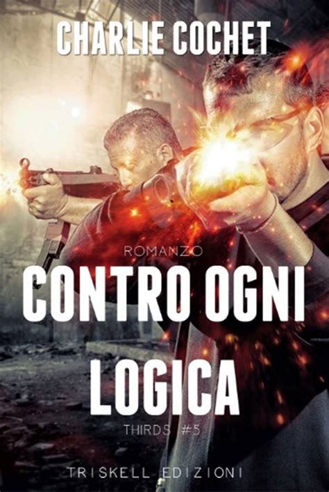 Contro ogni logica THIRDS Italian Edition Kindle Editon