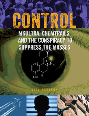 Control MKUltra Chemtrails and the Conspiracy to Suppress the Masses Doc