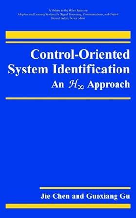 Control Oriented System Identification An H [infinity] Approach PDF