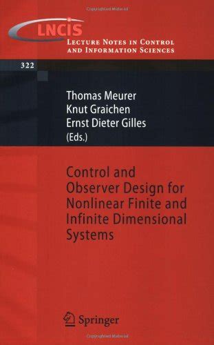 Control and Observer Design for Nonlinear Finite and Infinite Dimensional Systems 1st Edition Doc