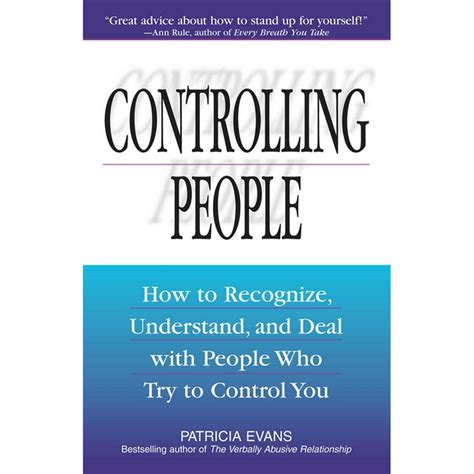 Controlling People How to Recognize Understand and Deal with People Who Try to Control You PDF