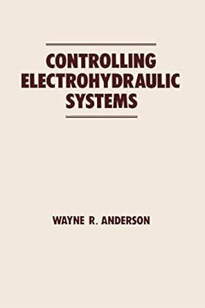 Controlling.Electrohydraulic.Systems.Fluid.Power.and.Control Reader