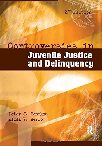 Controversies in Juvenile Justice and Delinquency Second Edition PDF