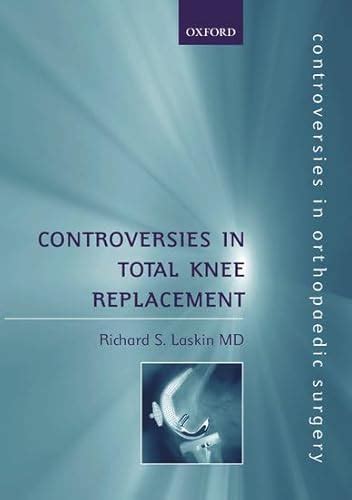 Controversies in Knee Surgery 1st Edition Reader