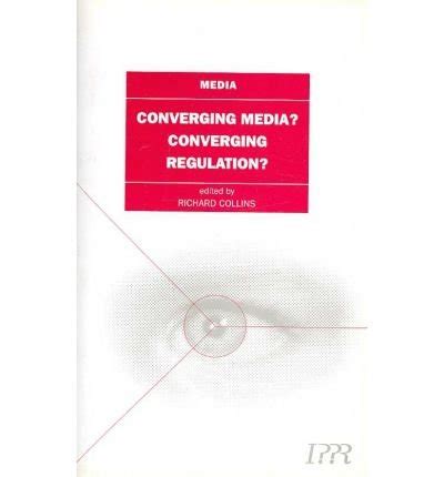 Converging Media Convergent Regulation Epub