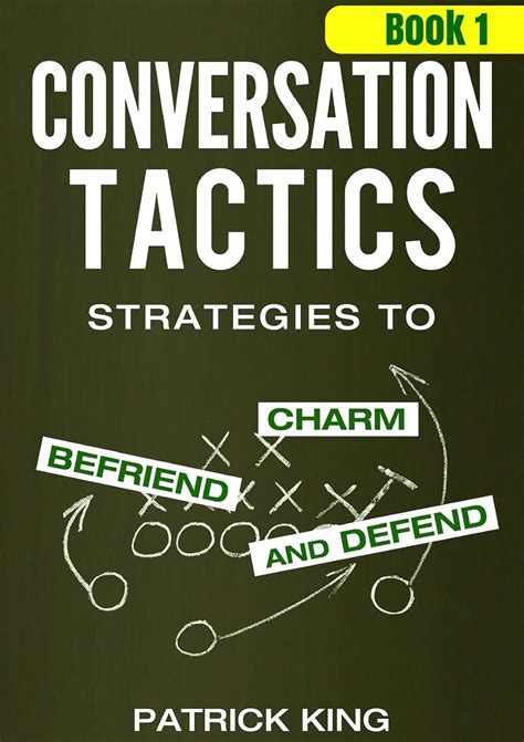 Conversation Tactics Strategies to Charm Befriend and Defend Doc