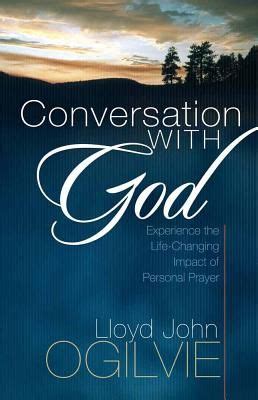 Conversation with God: Experience the Life-Changing Impact of Personal Prayer Doc