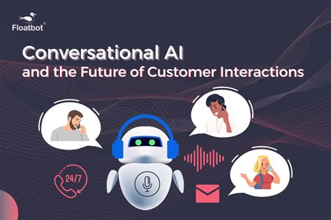 Conversational AI: A Paradigm Shift in Customer Interaction