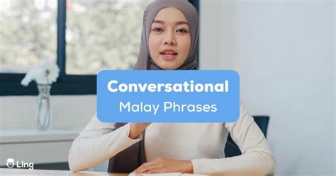 Conversational Malay: A Comprehensive Guide to Speaking the Language Like a Native