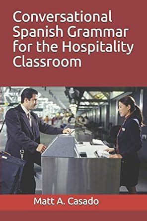 Conversational Spanish Grammar for the Hospitality Classroom Doc