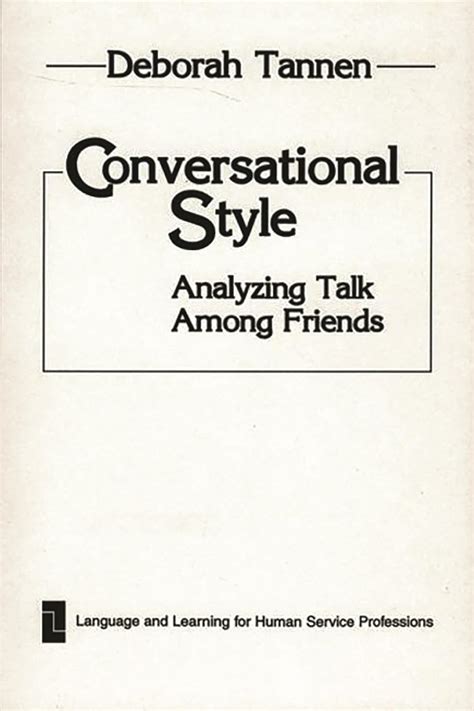 Conversational Style Analyzing Talk Among Friends Reader