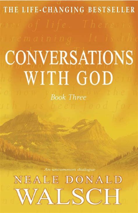 Conversations With God An Uncommon Dialogue Bk 3 Doc