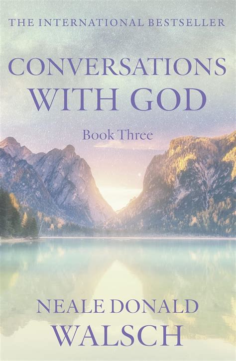 Conversations With God An Uncommon Dialogue Bk 3 Doc