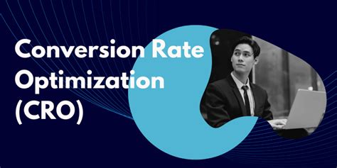 Conversion Rate Optimization (CRO): The Ultimate Guide to Driving Website Performance