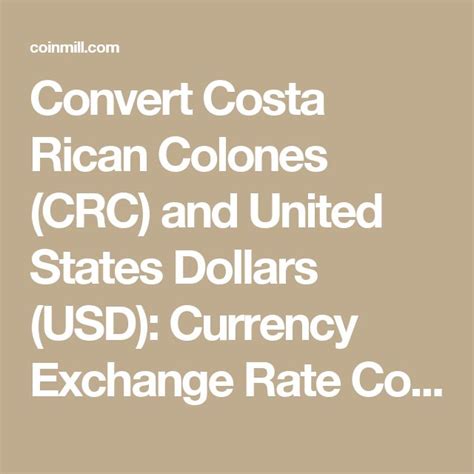 Conversion Rates: Costa Rican Colones to USD