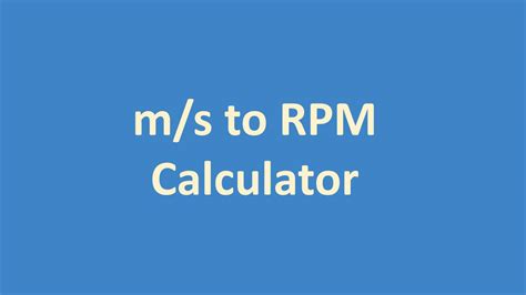 Convert 12,000 RPM to Meters Per Second: A Comprehensive Guide