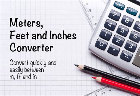 Convert Meters to Feet and Inches: The Ultimate Guide