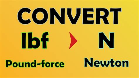 Convert Newtons to LBF: Unraveling the Physics Behind Force