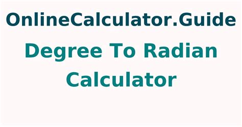 Convert radians to degrees: A comprehensive guide for beginners