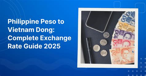 Converting Peso to Dollars in 2025: A Comprehensive Guide