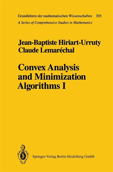 Convex Analysis and Minimization Algorithms I : Fundamentals Kindle Editon