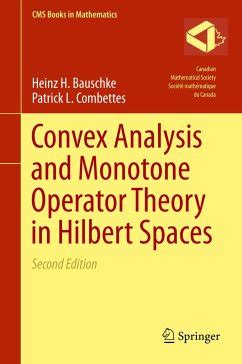 Convex Analysis and Monotone Operator Theory in Hilbert Spaces Kindle Editon