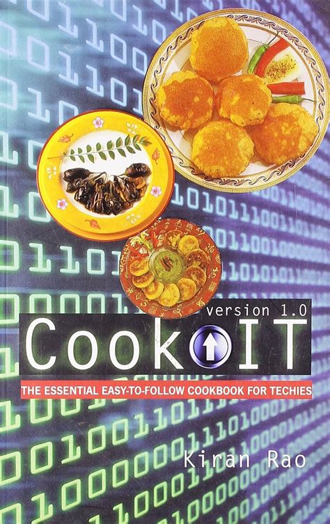 Cook IT Version 1.0 [The Essential Easy-to-Follow Cookbook for Techies] Doc