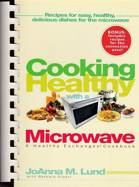 Cooking Healthy With a Microwave A Healthy Exchanges Cookbook Healthy Exchanges Cookbooks Doc