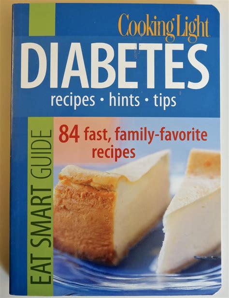 Cooking Light Eat Smart Guide Diabetes-Recipes Hints Tips 84 Fast Family-Favorite Recipes Epub