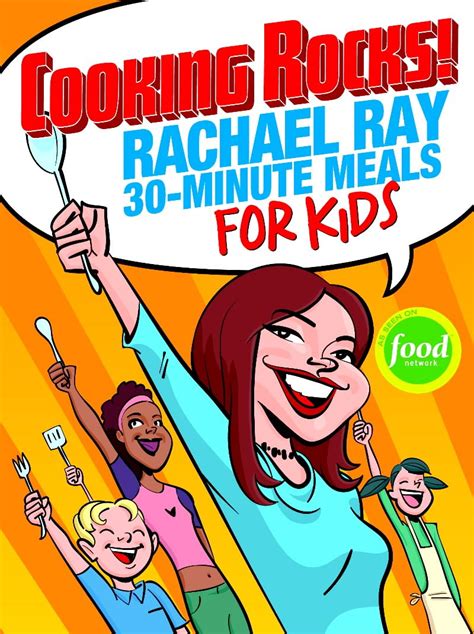 Cooking Rocks! Rachael Ray 30-Minute Meals for Kids Epub