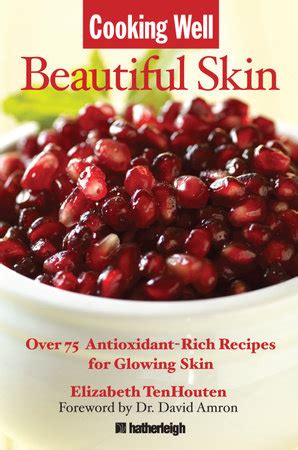 Cooking Well: Beautiful Skin: Over 75 Ebook PDF