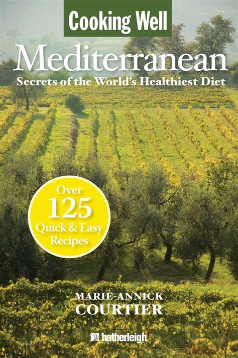 Cooking Well: Mediterranean Secrets of the World's Kindle Editon