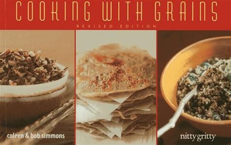 Cooking With Grains Nitty Gritty Cookbooks PDF