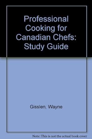 Cooking for Canadian Chefs WITH Study Guide Kindle Editon