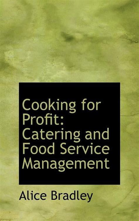 Cooking for profit Catering and food service management Epub
