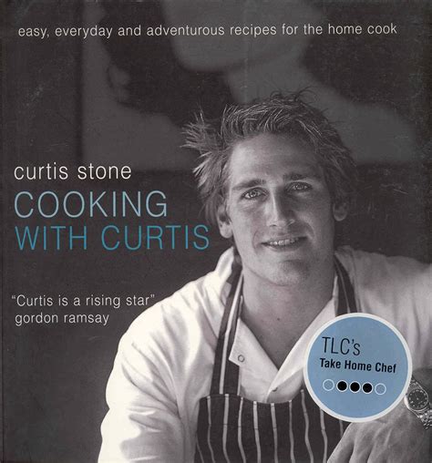 Cooking with Curtis Easy Everyday and Adventurous Recipes for the Home Cook Doc