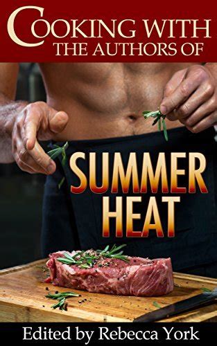 Cooking with the Authors of Summer Heat Reader