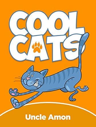 Cool Cats Cute Cat Stories for Kids Ages 4-8 Epub