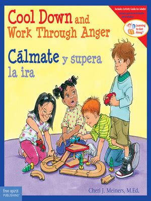 Cool Down and Work Through Anger Cálmate y supera la ira Learning to Get Along