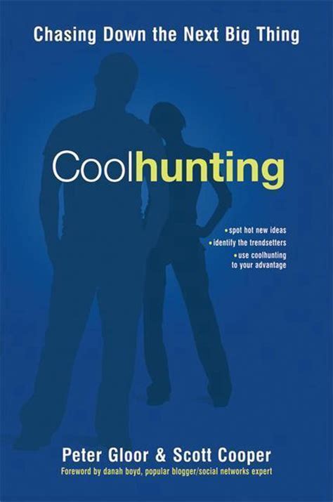 Coolhunting: Chasing Down the Next Big Thing Epub