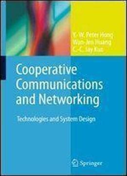 Cooperative Communications and Networking Technologies and System Design PDF