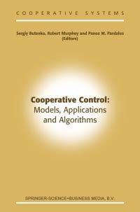 Cooperative Control: Models, Applications and Algorithms 1st Edition Doc