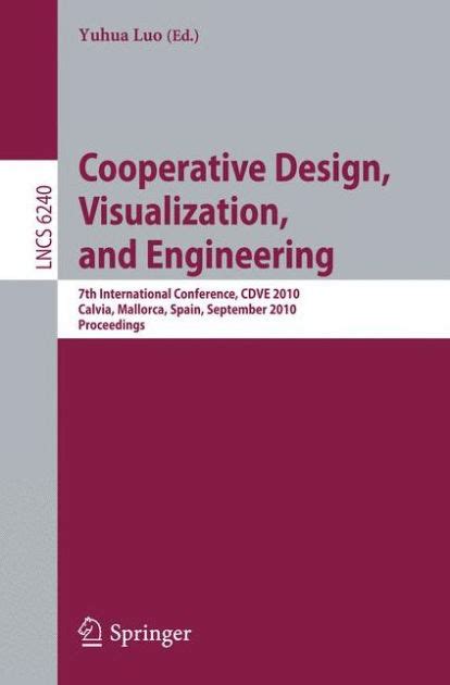 Cooperative Design, Visualization, and Engineering 7th International Conference, CDVE 2010, Calvia, PDF