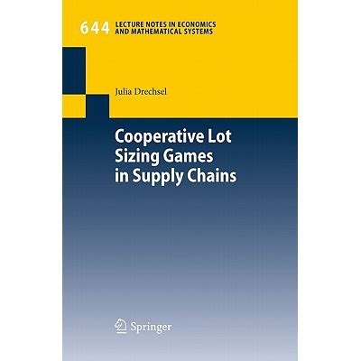 Cooperative Lot Sizing Games in Supply Chains 1st Edition Epub