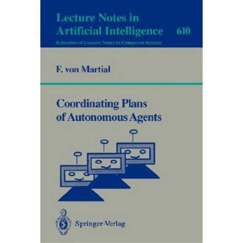 Coordinating Plans of Autonomous Agents 1st Edition Reader