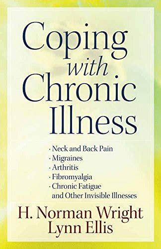 Coping with Chronic Illness Neck and Back Pain Migraines Arthritis FibromyalgiaChronic Fatigue And Other Invisible Illnesses Kindle Editon