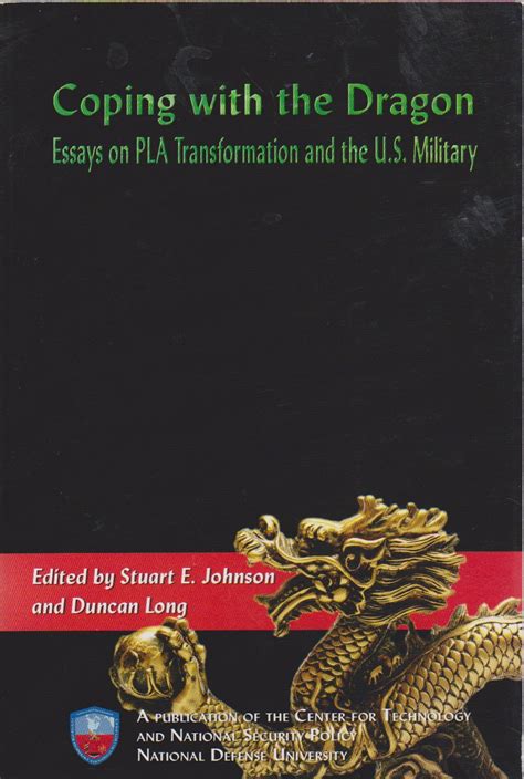 Coping with the Dragon Essays on PLA Transformation and the U. S. Military Doc