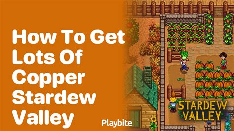 Copper in Stardew Valley: A Comprehensive Guide for Harvest Moon Enthusiasts