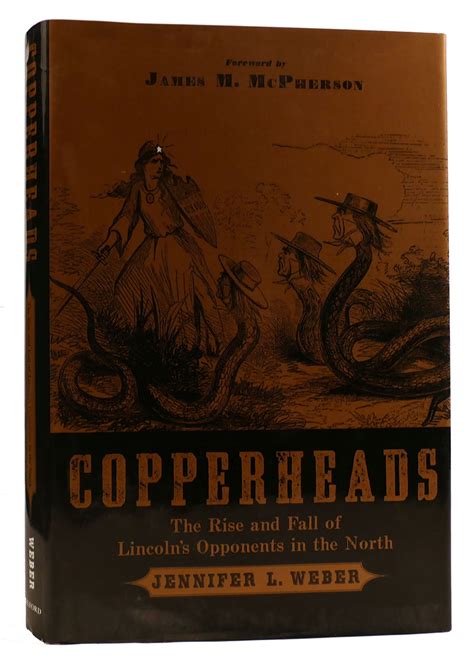 Copperheads The Rise and Fall of Lincoln s Opponents in the North Kindle Editon